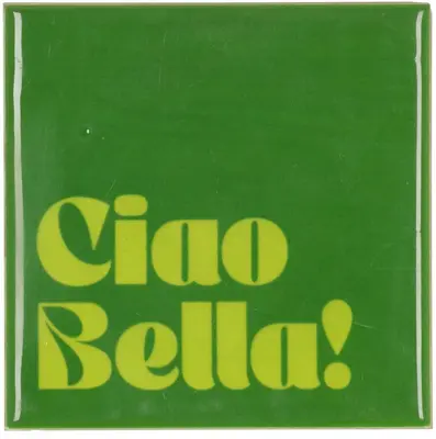 Daan Kromhout Design tegeltje keramiek ciao bella! 10x10cm green