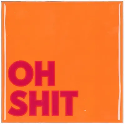 Daan Kromhout Design tegeltje keramiek oh shit 10x10cm orange