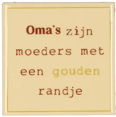 Daan Kromhout Design tegeltje keramiek oma's 10x10cm beige